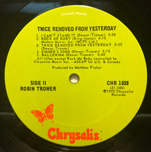 Load image into Gallery viewer, Robin Trower : Twice Removed From Yesterday (LP, Album, Pit)