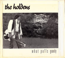 Load image into Gallery viewer, The Holdens (2) : What Pulls Gravity (CD, Album)