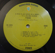 Load image into Gallery viewer, Faces (3) : A Nod Is As Good As A Wink...To A Blind Horse (LP, Album, San)