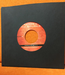 Nathan and the Naturals : World To Me (7", Single)