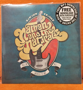 Nathan and the Naturals : World To Me (7", Single)