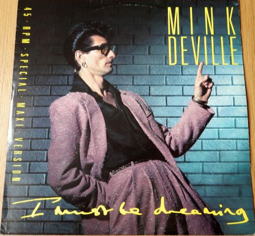 Mink DeVille : I Must Be Dreaming (12