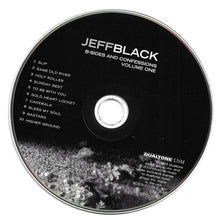 Load image into Gallery viewer, Jeff Black : B-Sides And Confessions: Volume One (CD, Album)