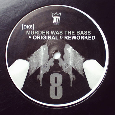 DK8* : Murder Was The Bass (12