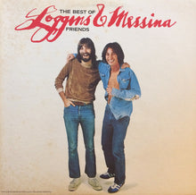 Load image into Gallery viewer, Loggins And Messina : The Best Of Friends (LP, Comp)