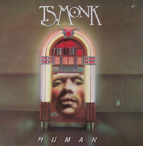 T.S. Monk : Human (LP, Album)