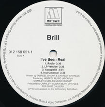 Load image into Gallery viewer, Brill : I&#39;ve Been Real / Keep It Real W/ Brill (12&quot;)