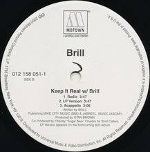 Load image into Gallery viewer, Brill : I&#39;ve Been Real / Keep It Real W/ Brill (12&quot;)