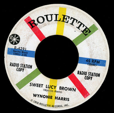 Wynonie Harris : Sweet Lucy Brown / Bloodshot Eyes (7