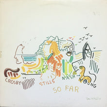 Load image into Gallery viewer, Crosby, Stills, Nash &amp; Young : So Far (LP, Comp, RE, MO )