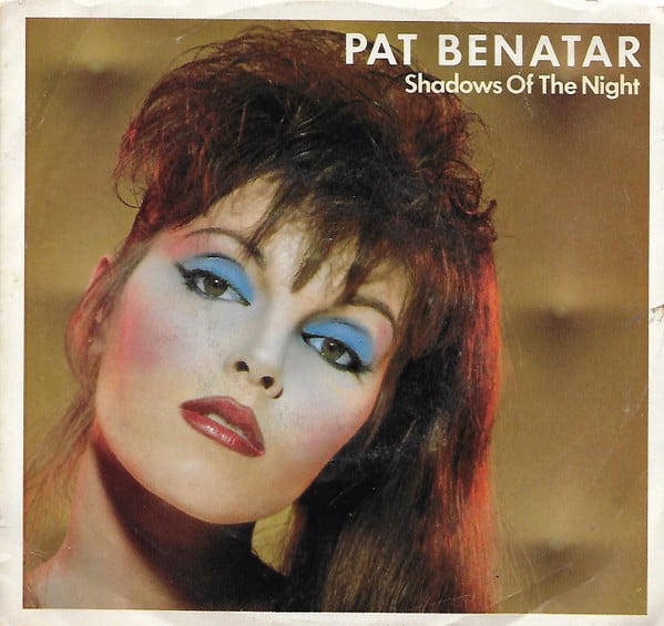 Pat Benatar : Shadows Of The Night (7