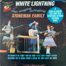 Load image into Gallery viewer, The Stoneman Family : White Lightning (LP, Album)