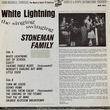 Load image into Gallery viewer, The Stoneman Family : White Lightning (LP, Album)