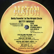 Load image into Gallery viewer, Betty Wright : Betty Travelin&#39; In The Wright Circle (LP, Album, Vol)