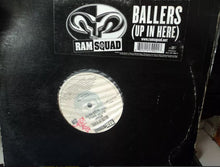 Load image into Gallery viewer, Ram Squad : Ballers (Up In Here) (12&quot;)