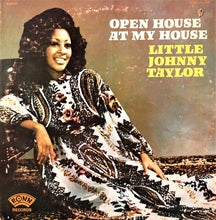 Load image into Gallery viewer, Little Johnny Taylor : Open House At My House (LP, Album)