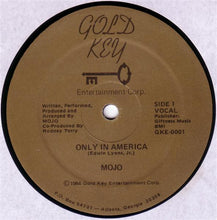 Load image into Gallery viewer, Mojo* : Only In America (12&quot;)
