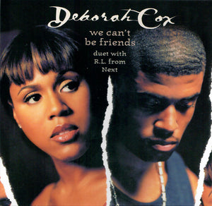 Deborah Cox Duet With R.L.* : We Can't Be Friends (CD, Single)