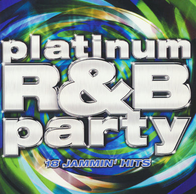Various : Platinum R&B Party - 18 Jammin' Hits (CD, Album, Comp)