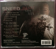 Load image into Gallery viewer, Troy Sneed (2) : My Heart Says Yes (CD)