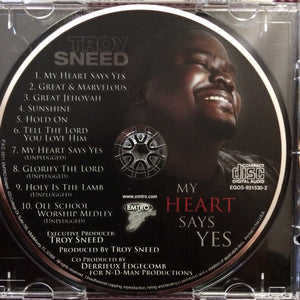 Troy Sneed (2) : My Heart Says Yes (CD)