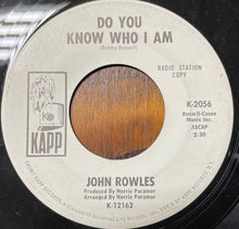 Load image into Gallery viewer, John Rowles : Do You Know Who I Am (7&quot;, Single, Promo)