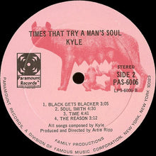 Load image into Gallery viewer, Kyle (8) : Times That Try A Man's Soul (LP, Album)