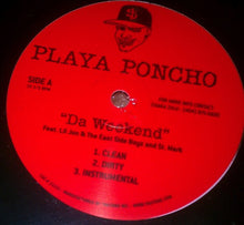 Load image into Gallery viewer, Playa Poncho : Da Weekend (12&quot;)