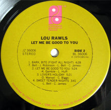 Load image into Gallery viewer, Lou Rawls : Let Me Be Good To You (LP, Album)