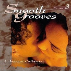 Various : Smooth Grooves:  A Sensual Collection Volume 3 (CD, Comp)