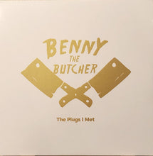 Load image into Gallery viewer, Benny The Butcher* : The Plugs I Met  (12&quot;, EP)