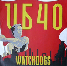 Load image into Gallery viewer, UB40 : Watchdogs (7", Single)