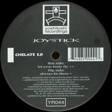 Load image into Gallery viewer, Joystick : Chelate E.P. (2x12&quot;, EP)