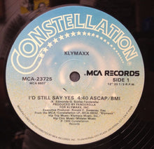 Load image into Gallery viewer, Klymaxx : I&#39;d Still Say Yes (12&quot;)