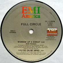 Load image into Gallery viewer, Full Circle (2) : Workin&#39; Up A Sweat (12&quot;)