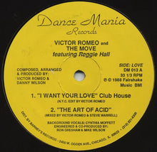 Load image into Gallery viewer, Victor Romeo And The Move* Featuring Reggie Hall : I Want Your Love (12&quot;)