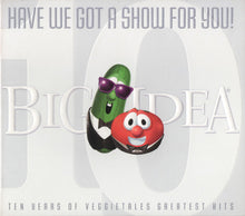 Load image into Gallery viewer, VeggieTales*, Various : Have We Got A Show For You! (Ten Years Of VeggieTales Greatest Hits) (CD, Album, Comp)