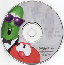 Load image into Gallery viewer, VeggieTales*, Various : Have We Got A Show For You! (Ten Years Of VeggieTales Greatest Hits) (CD, Album, Comp)
