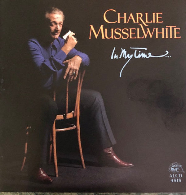 Charlie Musselwhite : In My Time... (CD, Club)