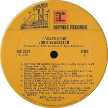 Load image into Gallery viewer, John Sebastian : Tarzana Kid (LP, Album, Pit)