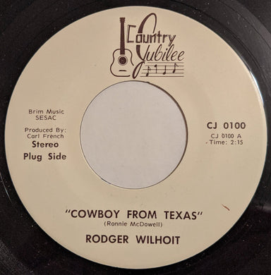 Rodger Wilhoit : Cowboy From Texas / Since 1959 (7