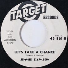 Load image into Gallery viewer, Jimmie Dawson* : Let&#39;s Take A Chance / Froggie Went A Courtin&#39; (7&quot;, Promo)