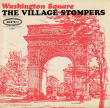 Load image into Gallery viewer, The Village Stompers : Washington Square (7", Single, Styrene, Pit)