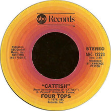 Load image into Gallery viewer, Four Tops : Catfish / Look At My Baby (7", Single, Styrene)