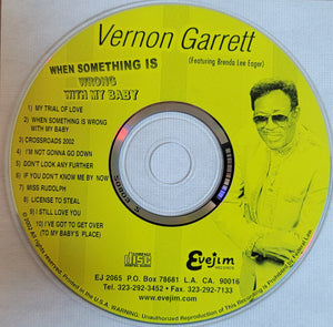 Vernon Garrett Featuring, Brenda Lee Eager : When Something Is Wrong With My Baby (CD, Album)