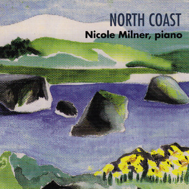 Nicole Milner : North Coast (CD, RE)