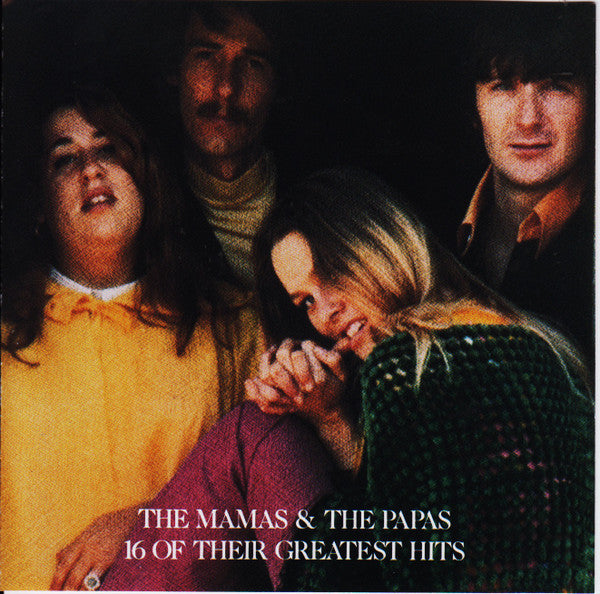 The Mamas & The Papas : 16 Of Their Greatest Hits (CD, Comp, RE, RM)