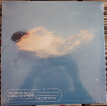 Load image into Gallery viewer, The Districts (3) : You Know I'm Not Going Anywhere (LP, Album)
