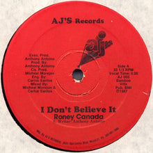 Load image into Gallery viewer, Roney Canada* : I Don&#39;t Believe It (12&quot;)