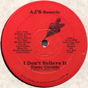 Roney Canada* : I Don't Believe It (12")